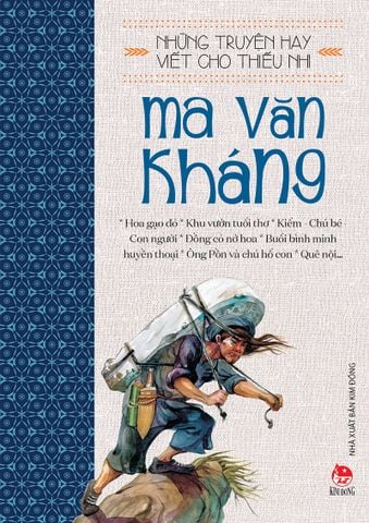 Những truyện hay viết cho thiếu nhi - Ma Văn Kháng