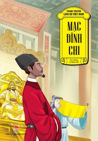Tranh truyện lịch sử Việt Nam - Mạc Đĩnh Chi (2021)