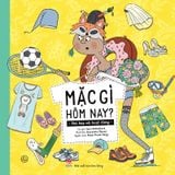 Mặc gì hôm nay? - Phù hợp với hoạt động