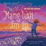 Kết nối yêu thương - Mạng lưới ấm áp