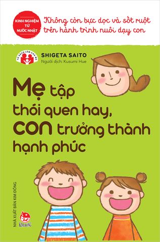 Mẹ tập thói quen hay, con trưởng thành hạnh phúc (2020)