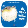 Mình cùng làm nhé - Ối, nguy hiểm quá!