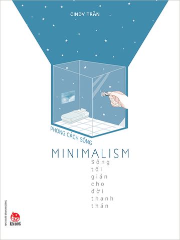 Phong cách sống - Minimalism - Sống tối giản cho đời thanh thản
