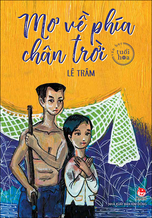Văn Học Tuổi Hoa - Mơ Về Phía Chân Trời (2017)