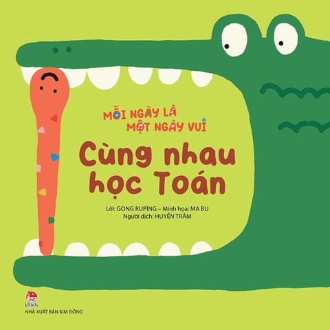 Mỗi ngày là một ngày vui - Cùng nhau học Toán