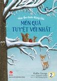 Mái ấm chốn rừng sâu - Tập 2 - Món quà tuyệt vời nhất