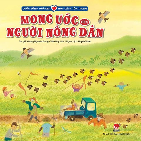 Cuộc sống tươi đẹp - Học cách tôn trọng - Mong ước của người nông dân