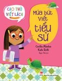 Cao thủ viết lách - Múa bút viết tiểu sử