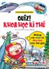 Quiz! Khoa học kì thú - Những cái nhất và đầu tiên trên thế giới