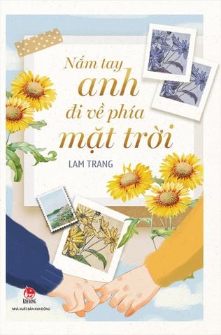 Nắm tay anh đi về phía mặt trời