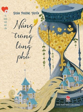 Nắng trong lòng phố (Kỉ niệm 65 năm NXB Kim Đồng)