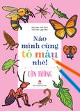 Nào mình cùng tô màu nhé ! - Côn trùng