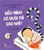 Những đứa trẻ tò mò - Wondrous children -  Nếu mình có đuôi thì sao nhỉ? What would it be like if people had tails?