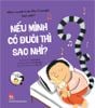 Những đứa trẻ tò mò - Wondrous children -  Nếu mình có đuôi thì sao nhỉ? What would it be like if people had tails?