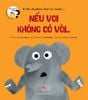 Những đứa trẻ tò mò - Wondrous children - Nếu voi không có vòi... If the elephant had no trunk