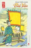 Ngàn năm sử Việt – Nhà Nguyễn – Bùi Viện một tấm lòng