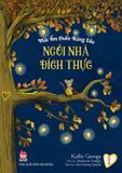 Mái ấm chốn rừng sâu - Tập 1 - Ngôi nhà đích thực