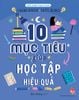 Nhà chinh phục tí hon - 10 mục tiêu giúp học tập hiệu quả