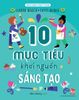 Nhà chinh phục tí hon - 10 mục tiêu khơi nguồn sáng tạo