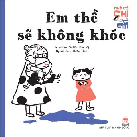 Nhà có chị có em - Em thề sẽ không khóc