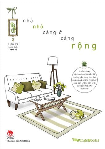 Nhà nhỏ - Càng ở càng rộng