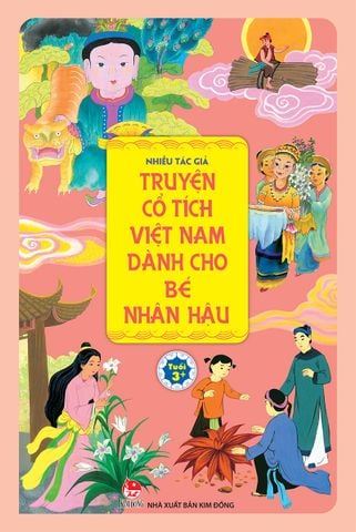 Truyện cổ tích Việt Nam dành cho bé nhân hậu