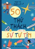 Nhật kí phiêu lưu - 50 thử thách nâng cấp sự tự tin