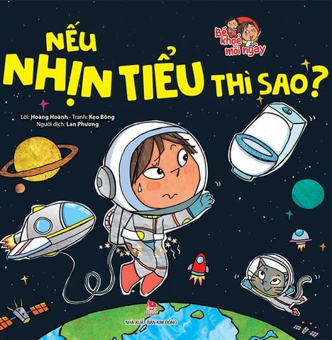 Bé khoẻ mỗi ngày - Nếu nhịn tiểu thì sao?