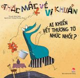 Thắc mắc về vi khuẩn - Ai khiến vết thương tớ nhức nhối ?