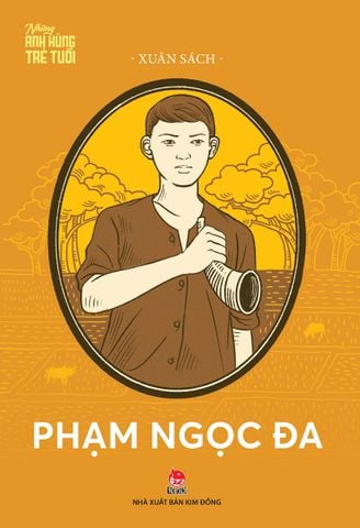 Những anh hùng trẻ tuổi - Phạm Ngọc Đa