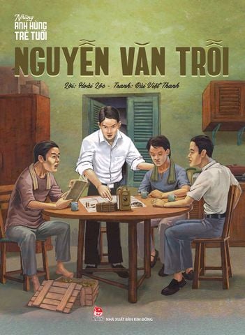 Những anh hùng trẻ tuổi - Nguyễn Văn Trỗi