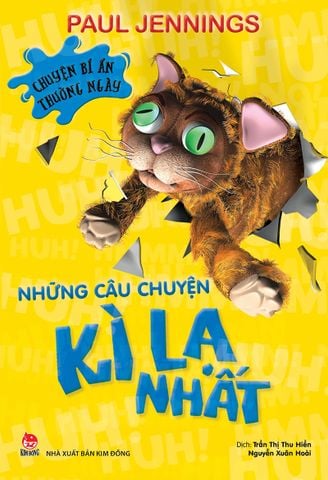 Chuyện bí ẩn thường ngày - Những câu chuyện kì lạ nhất