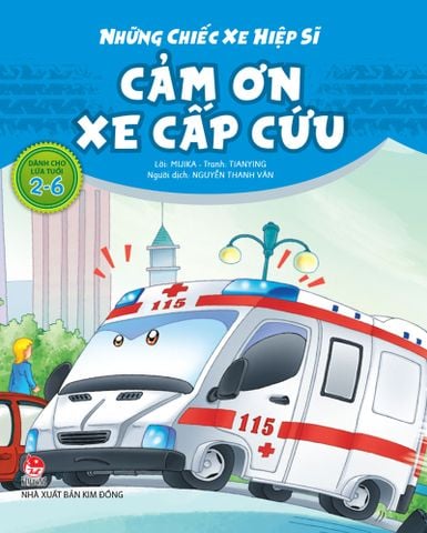 Những chiếc xe hiệp sĩ - Cảm ơn xe cấp cứu