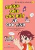 Thắc mắc của tuổi mới lớn - Tập 4 - Những điều cần biết về giới tính (2021)