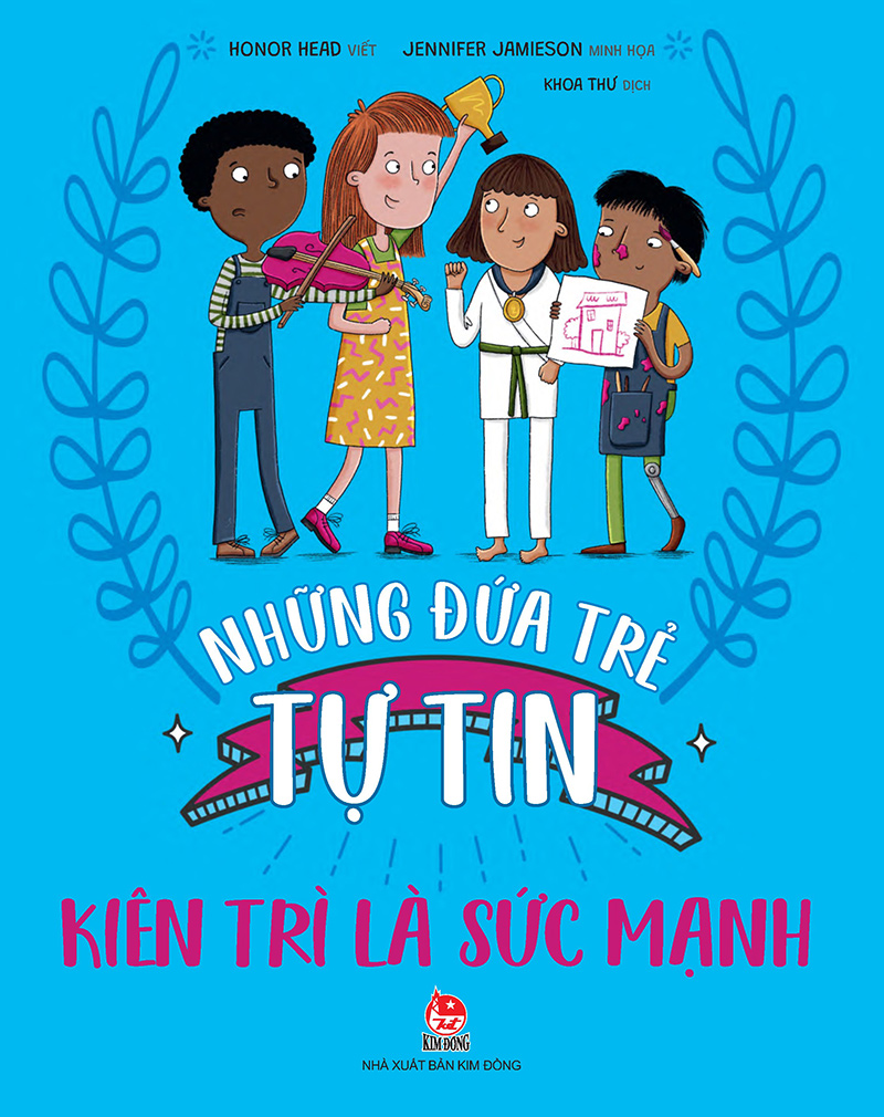 Những đứa trẻ tự tin - Kiên trì là sức mạnh