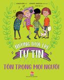 Những đứa trẻ tự tin - Tôn trọng mọi người