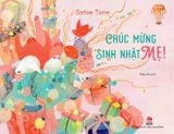 Những giấc mơ xinh - Chúc mừng sinh nhật Mẹ !