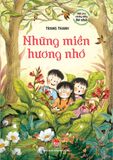 Viết cho những điều bé nhỏ - Những miền hương nhớ