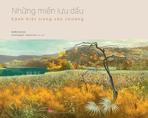 Những miền lưu dấu - Cảnh Việt trong văn chương