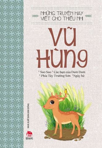 Những truyện hay viết cho thiếu nhi - Vũ Hùng