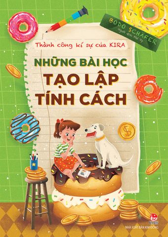 Thành công kí sự của Kira - Những bài học tạo lập tính cách