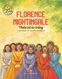 Truyện kể về những người nổi tiếng - Florence Nightingale - Thiên sứ áo trắng