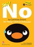 Say cool to English -  Say No to Common Errors! -  Nói “Không” với lỗi sai thường gặp!