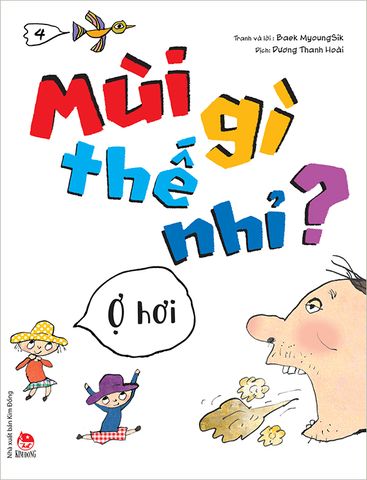 Mùi gì thế nhỉ? - Ợ hơi