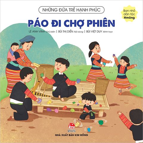 Những đứa trẻ hạnh phúc - Páo đi chợ phiên - Bạn nhỏ dân tộc Hmông