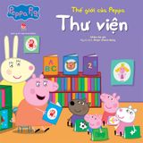 Combo Thế giới của Peppa (10 quyển) - Bộ 4