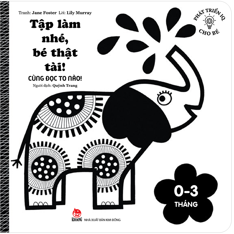 Phát triển IQ cho bé - Tập làm nhé, bé thật tài! - Cùng đọc to nào! 0-3 tháng