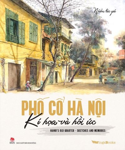 Phố cổ Hà Nội – Kí họa & hồi ức (Hanoi's old quarter – Sketches and memories)