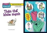 Comic kĩ năng sống - Dành cho trẻ tiểu học - Thân thể khỏe mạnh (2024)