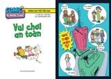 Comic kĩ năng sống - Dành cho trẻ tiểu học - Vui chơi an toàn